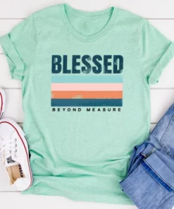 Blessed T Shirts