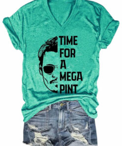 Time For A Mega Pint T Shirt