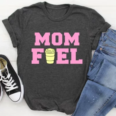 Mom Fuel Tee