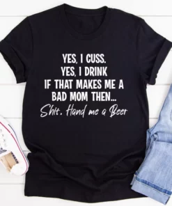 Bad Mom Tee