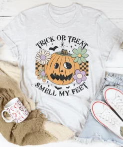 Trick Or Treat Smell My Feet Tee