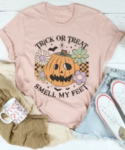 Trick Or Treat Smell My Feet Tee