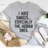 I Hate Snakes Tee