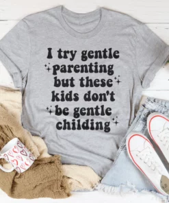 Gentle Parenting Tee