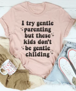 Gentle Parenting Tee