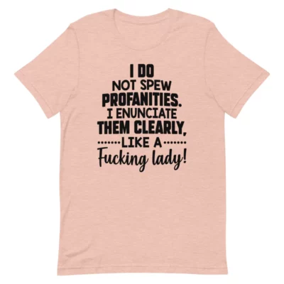 I Do Not Spew Profanities Tee