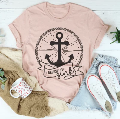 I Refuse To Sink Tee