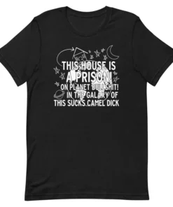 This House Is A Prison Tee