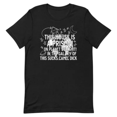 This House Is A Prison Tee