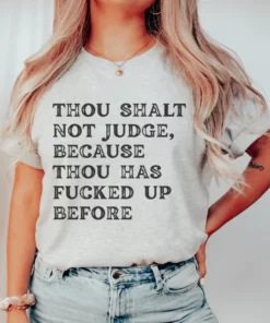 Thou Shalt Not Judge Tee